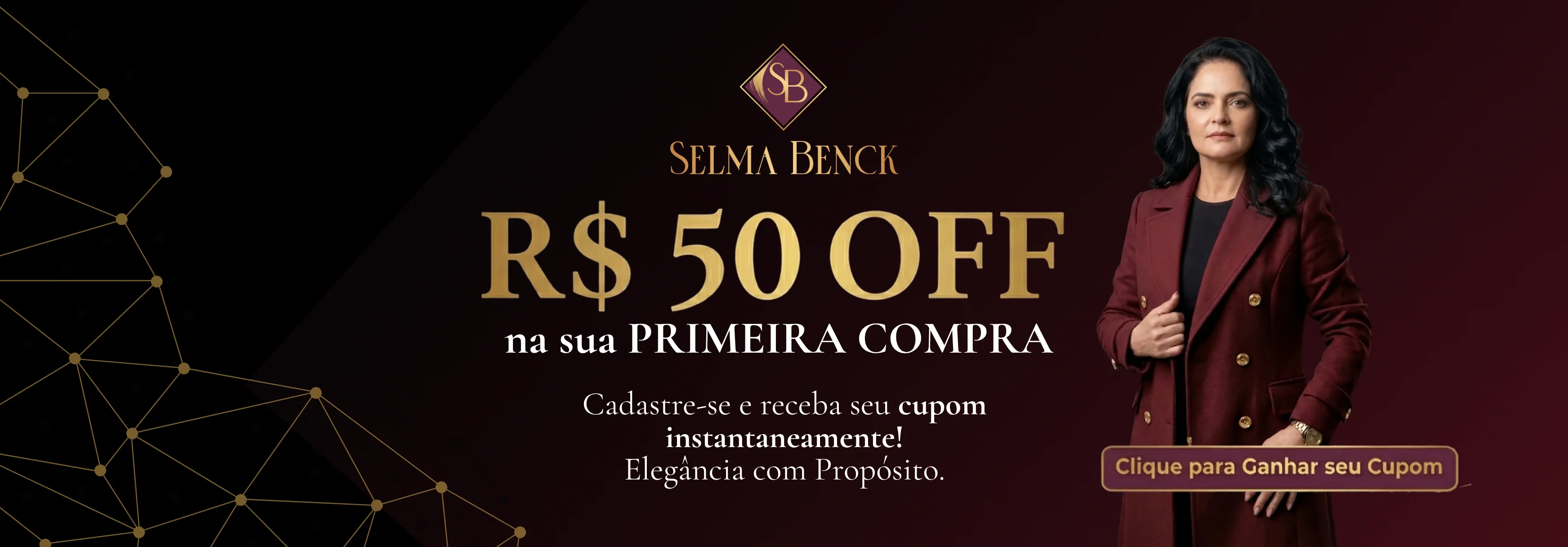 R$ 50 OFF - Primeira Compra